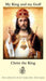 My King and my God, Christ the King Prayer Card 10-Pack Keep God in Life